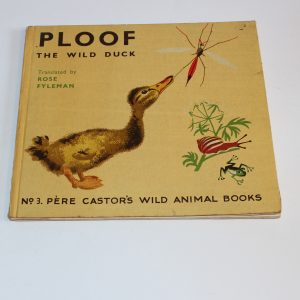 Pere Castors Wild Animals Books #3 Ploof the Wild Duck Fyleman Rojan 