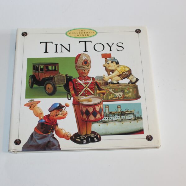 The Collectors Corner Tin Toys Reference 1999