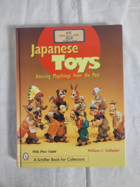 Japanese Toys Schiffer Gallagher Clockwork Tin Toys Book